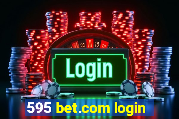 595 bet.com login